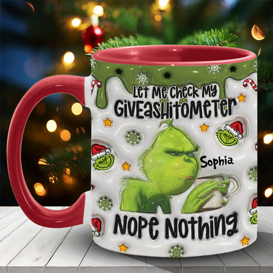 Let Me Check My Giveashitometer Nope Nothing - Personalized Stole Christmas Accent Mug
