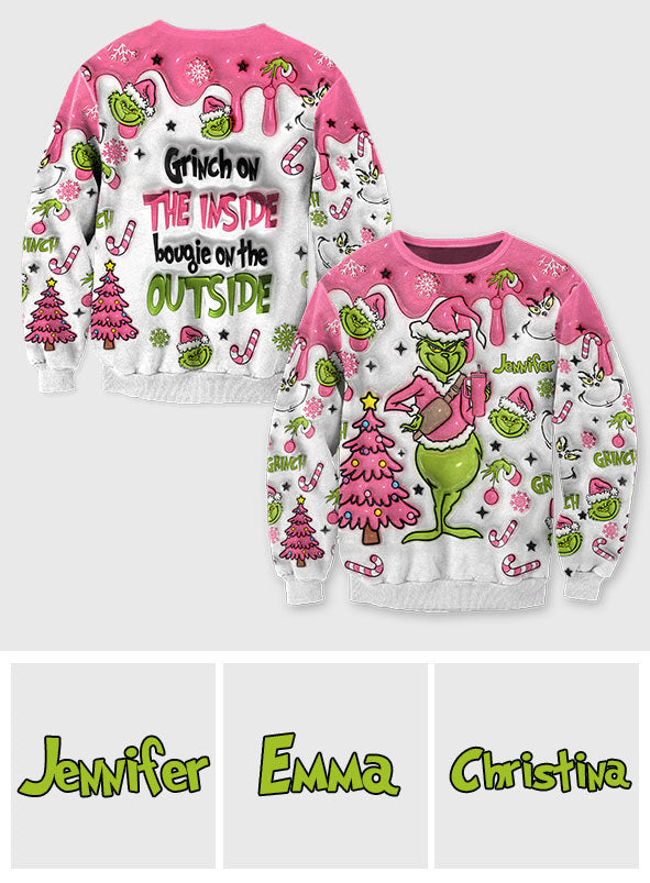 Grinch On The Inside - Personalized Stole Christmas Ugly Sweater