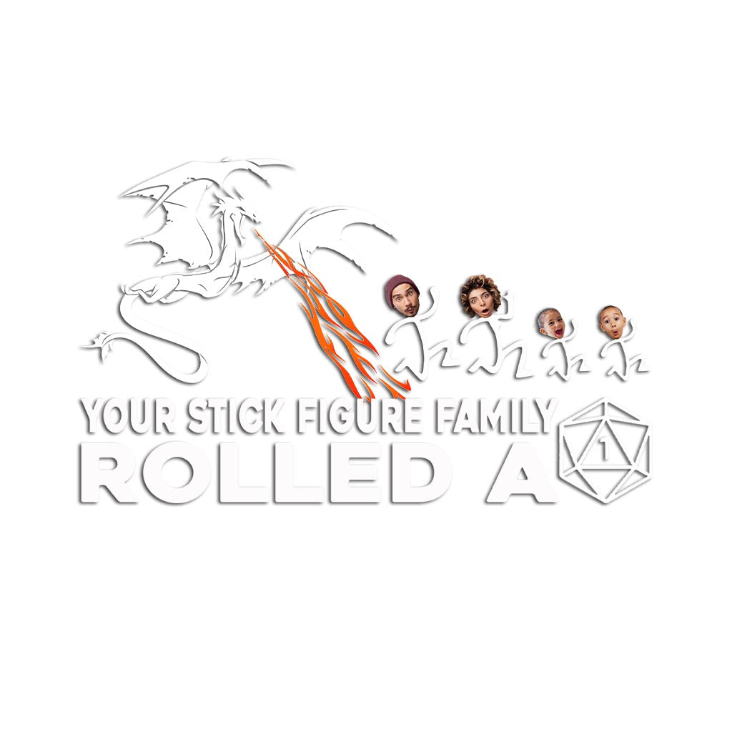 Your Stick Figure Rolled A One - RPG gift for friend, mom, dad, husband, wife, girlfriend, boyfriend - Personalized Decal Full