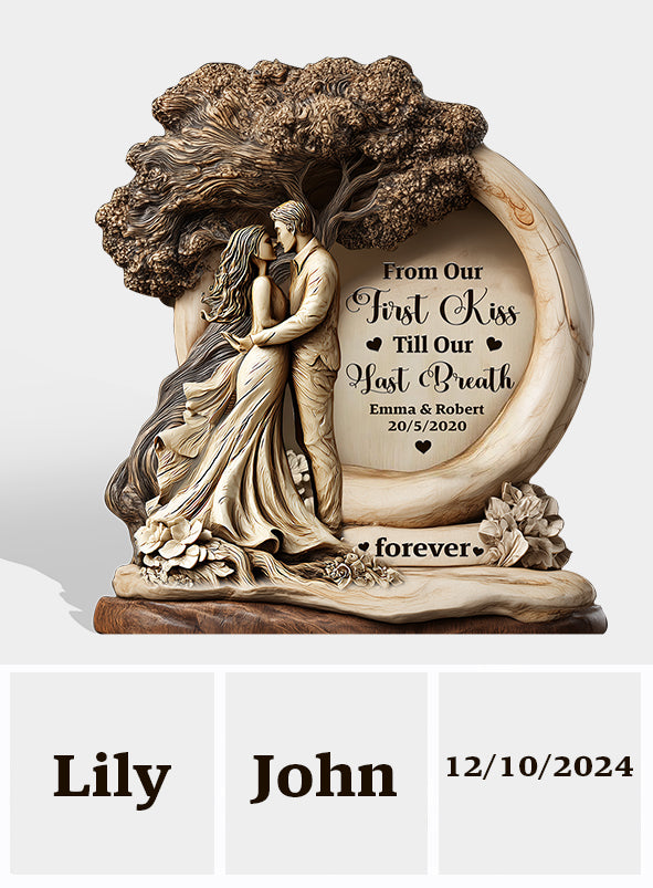 De notre premier baiser à notre dernier souffle - Plaque en bois personnalisée pour couple