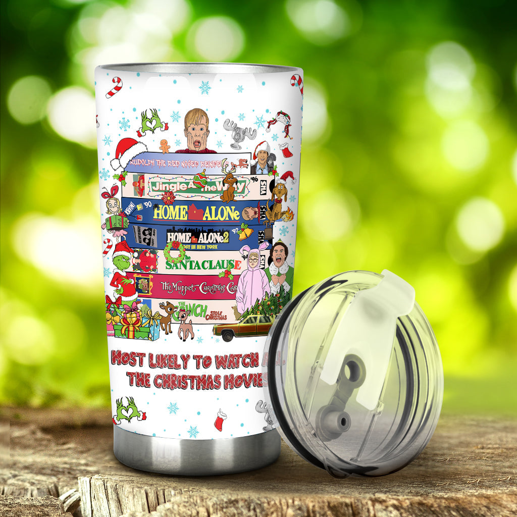 Most Likely To Watch All The Christmas Movies - Personalized Christmas Tumbler
