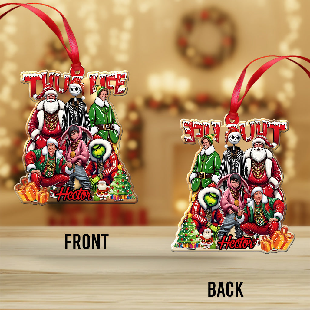 Thug Life Xmas Movie - Personalized Stole Christmas Ornament