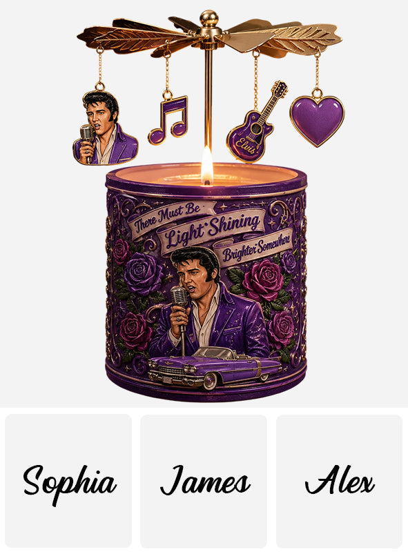 There Must Be Lights Shining Brighter Somewhere - Personalized King of Rock and Roll Spinning Candle Holder