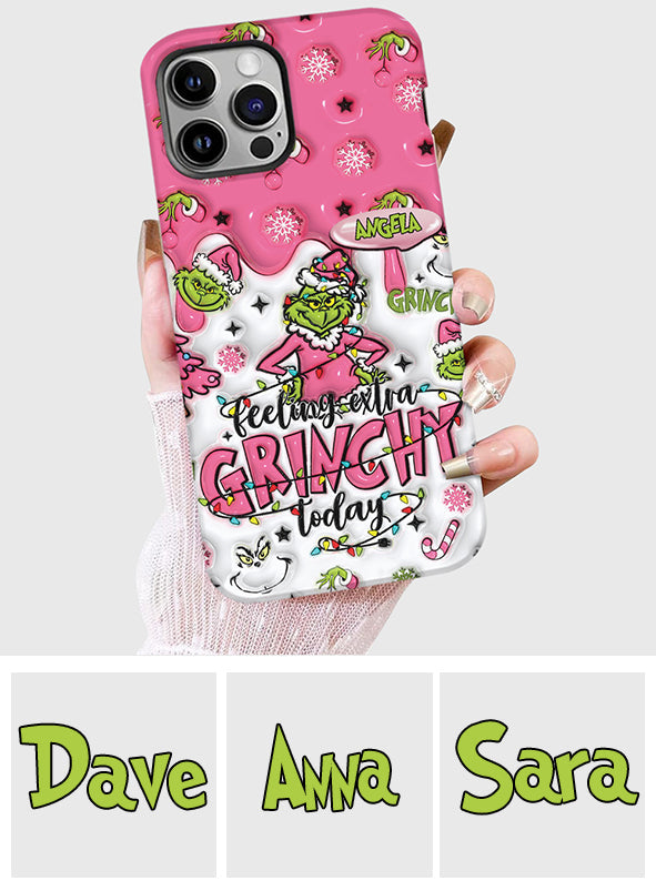 Extra Grinchy Today - Personalized Stole Christmas Full Print Phone Case