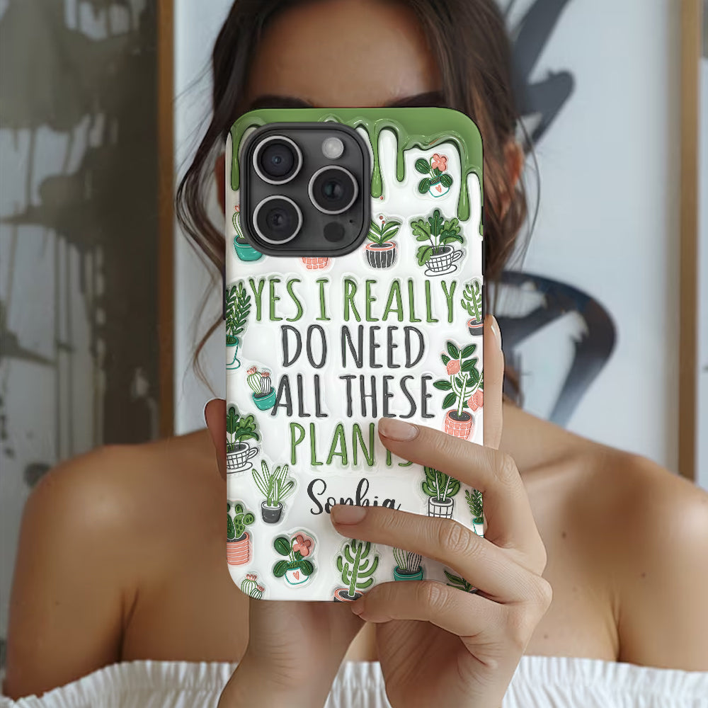 Oui, j'ai besoin de toutes ces plantes ! - Coque de téléphone personnalisée avec impression intégrale sur le thème du jardinage
