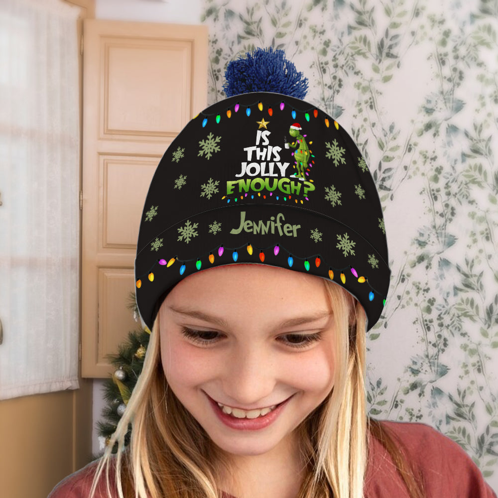 Is This Jolly Enough - Personalized Stole Christmas Beanie Hat
