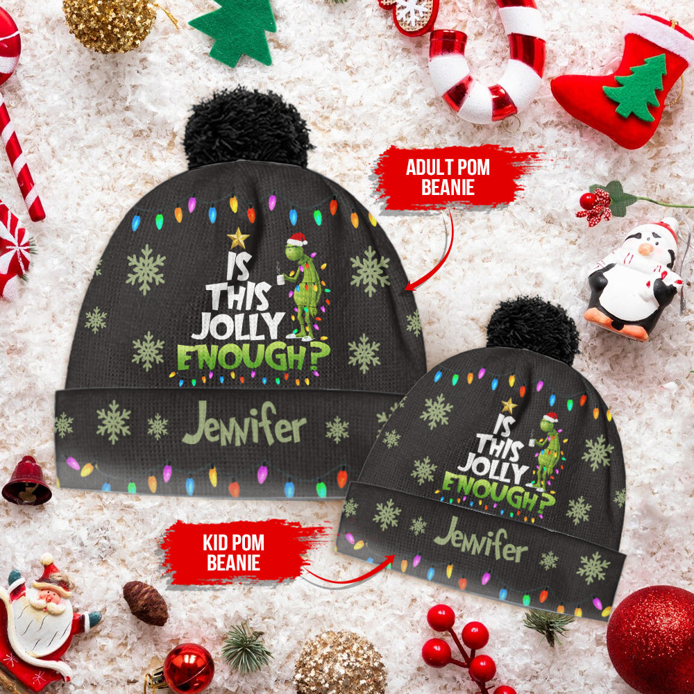Is This Jolly Enough - Personalized Stole Christmas Beanie Hat