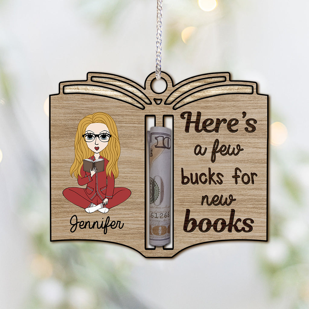 Here's A Few Bucks For New Books - Personalized Book Ornament