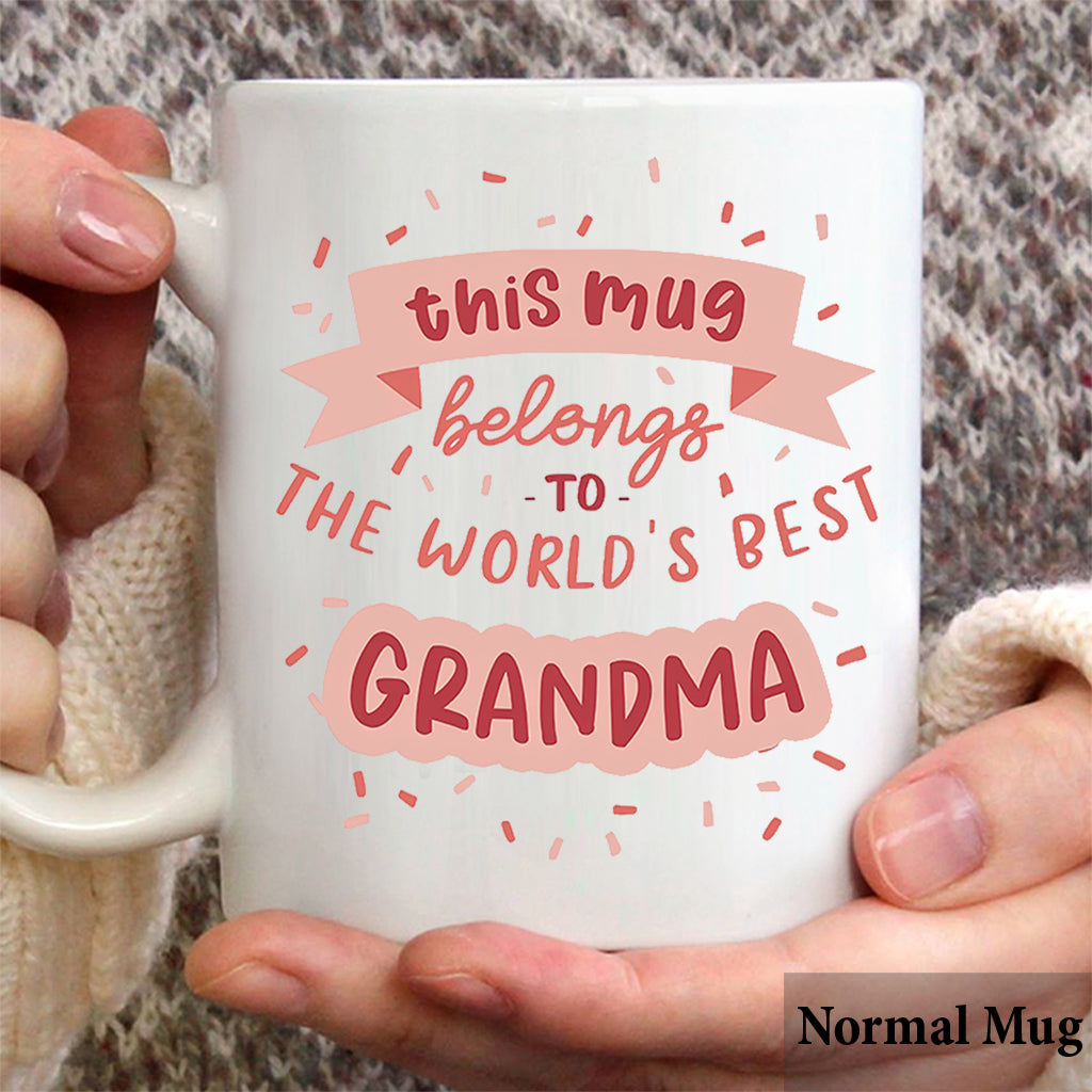 Cette tasse appartient à la meilleure grand-mère - Tasse personnalisée pour grand-mère