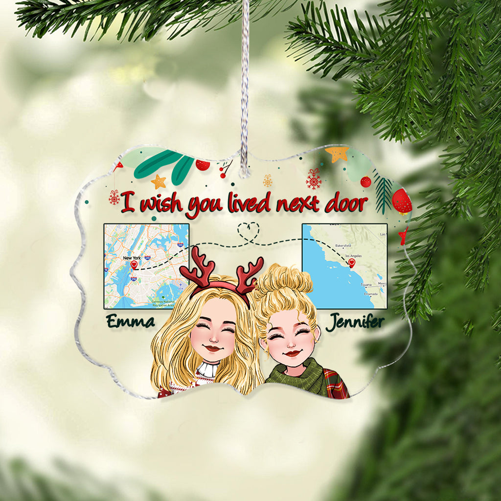I Wish You Lived Next Door - Personalized Bestie Transparent Ornament
