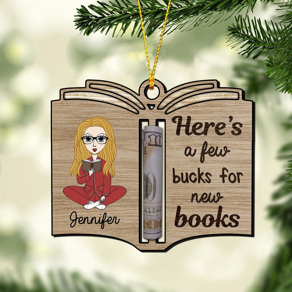 Here's A Few Bucks For New Books - Personalized Book Ornament