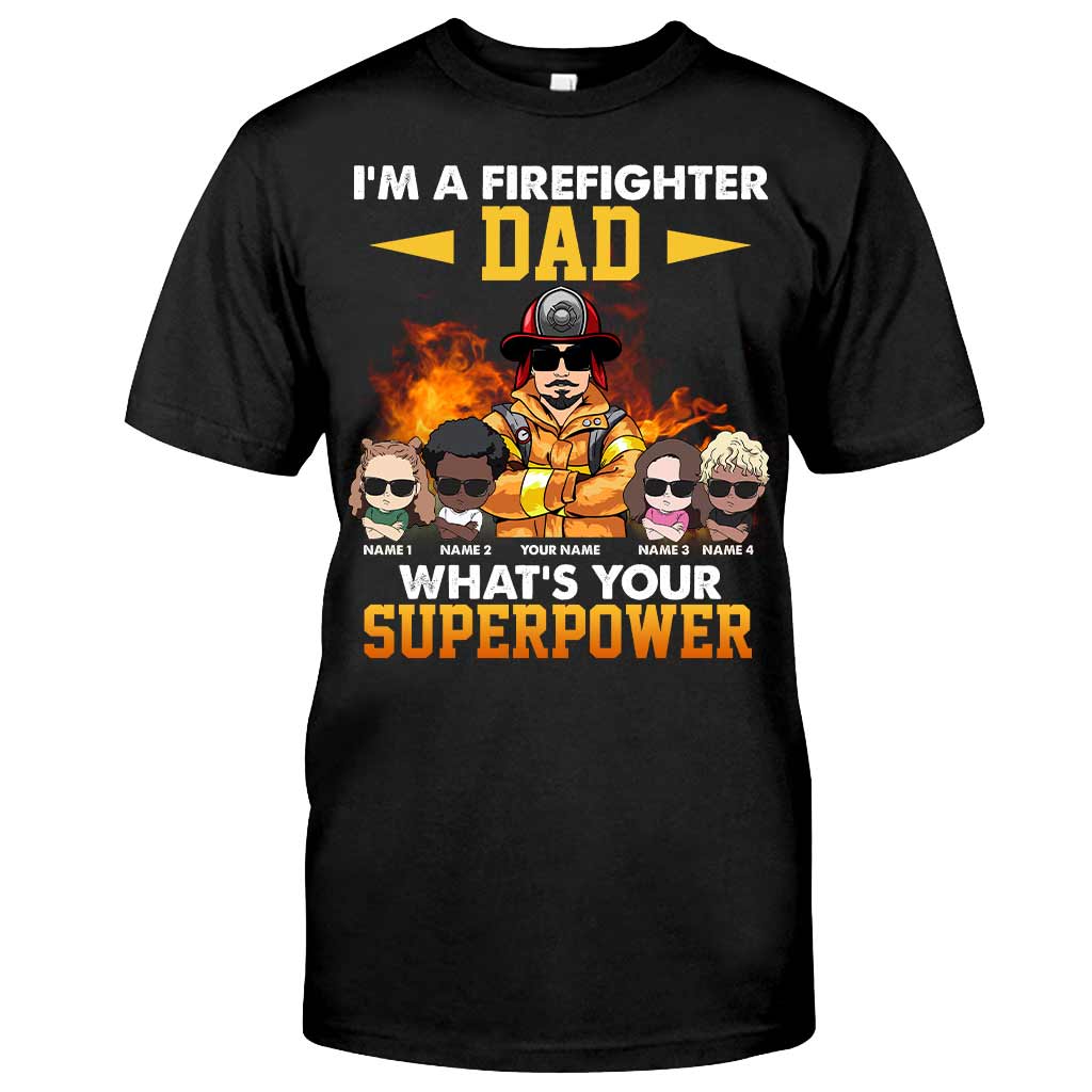 Je suis un papa pompier, et vous, quel est votre superpouvoir ? - T-shirt et sweat à capuche personnalisés pour la fête des pères