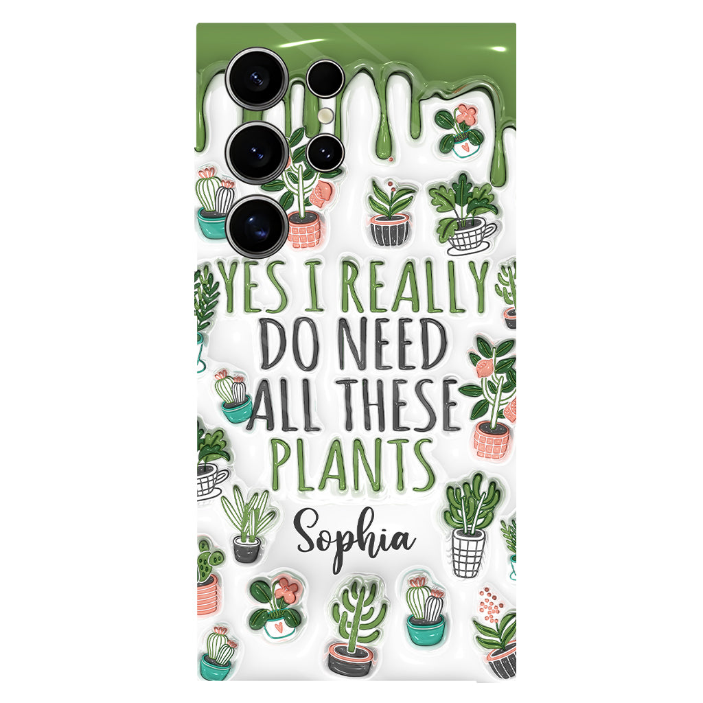 Oui, j'ai besoin de toutes ces plantes ! - Coque de téléphone personnalisée avec impression intégrale sur le thème du jardinage